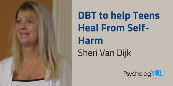 DBT to help Teens Heal From Self-Harm